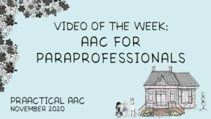Video of the Week: AAC for Paraprofessionals