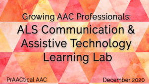 Growing AAC Professionals: ALS Communication and Assistive Technology Learning Lab