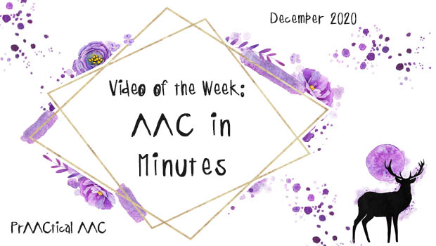 Video of the Week: AAC in Minutes