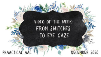 Video of the Week: From Switches to Eye Gaze