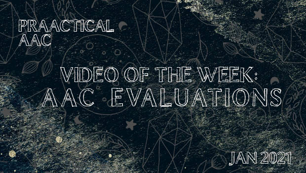 Video of the Week: AAC Evaluations