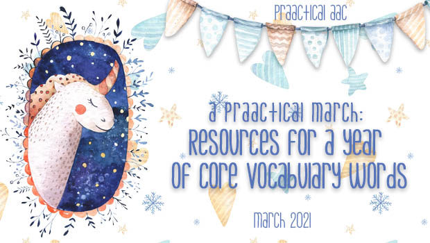 A PrAACtical March: Resources for A Year of Core Vocabulary Words