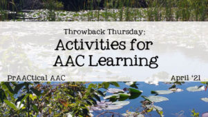 Throwback Thursday: Activities for AAC Learning