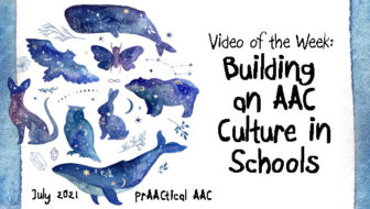 Video of the Week: Building an AAC Culture in Schools