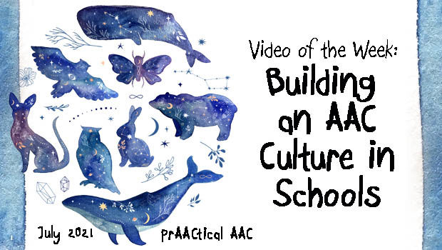 Video of the Week: Building an AAC Culture in Schools
