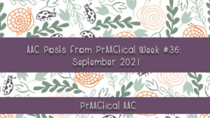 AAC Posts from PrAACtical Week # 36: September 2021