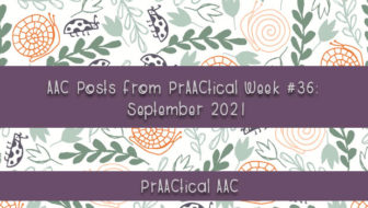 AAC Posts from PrAACtical Week # 36: September 2021