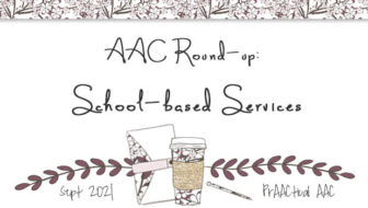 AAC Round-up: School-based Services