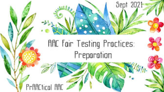 AAC Fair Testing Practices: Preparation