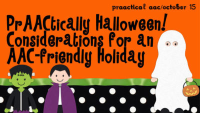 Halloween ideas from PrAACtical AAC