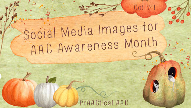 Social Media Images for AAC Awareness Month