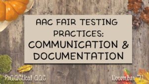AAC Fair Testing Practices: Communication & Documentation