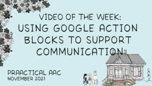 Video of the Week: Using Google Action Blocks to Support Communication