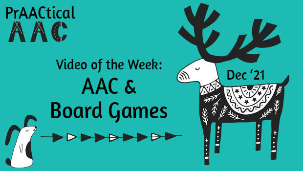 Video of the Week: AAC & Board Games