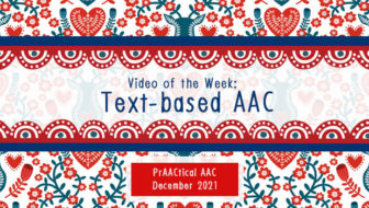 Video of the Week: Text-based AAC