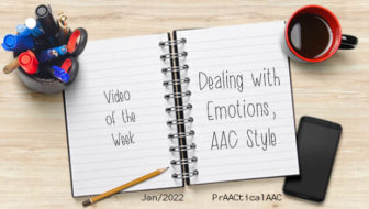 Video of the Week: Emotions, AAC Style