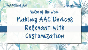 Video of the Week: Making AAC Devices Relevant with Customization