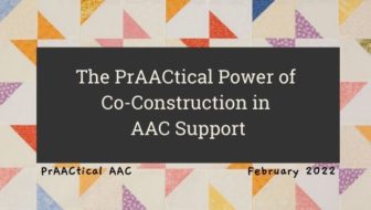 The PrAACtical Power of Co-Construction in AAC Support