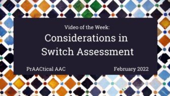 Video of the Week: Considerations in Switch Assessment