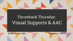 Throwback Thursday: Visual Supports & AAC
