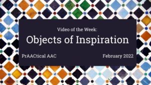 Video of the Week: Objects of Inspiration