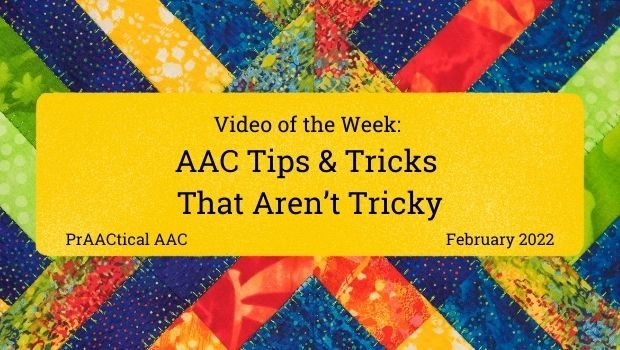 Video of the Week: AAC Tips & Tricks That Aren’t Tricky