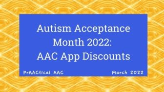 Autism Acceptance Month 2022: AAC App Discounts