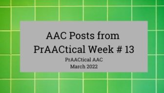 AAC Posts from PrAACtical Week # 13: March 2022