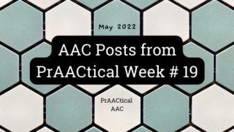 AAC Posts from PrAACtical Week # 19: May 2022