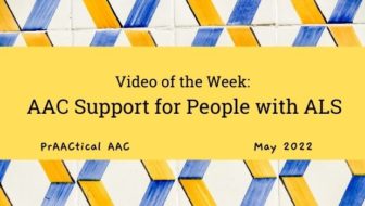 Video of the Week: AAC Support for People with ALS