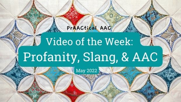 video-of-the-week-profanity-slang-and-aac-praactical-aac