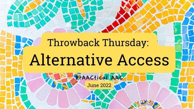Throwback Thursday: Alternative Access