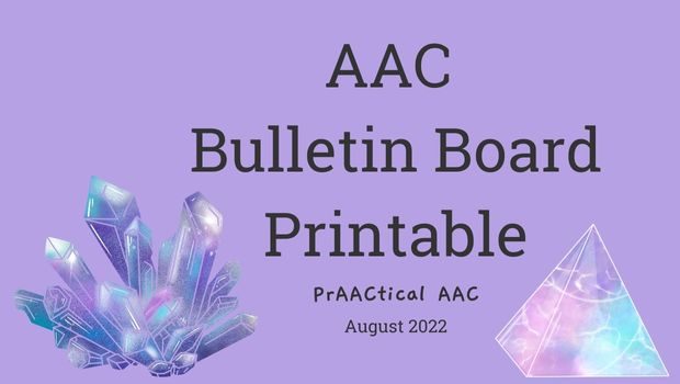 AAC Bulletin Board Printable
