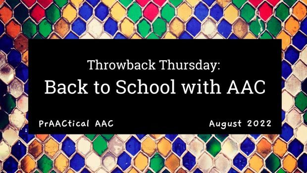 Throwback Thursday: Back to School with AAC