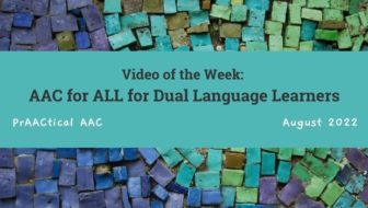 Video of the Week: AAC for ALL for Dual Language Learners