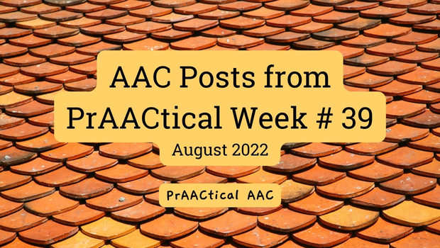 AAC Posts from PrAACtical Week # 39: September 2022
