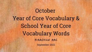 October Year of Core Vocabulary & School Year of Core Vocabulary Words