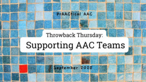 Throwback Thursday: Supporting AAC Teams
