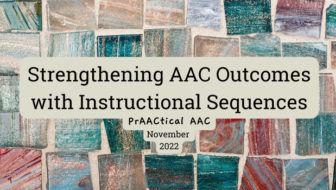 Strengthening AAC Outcomes with Instructional Sequences