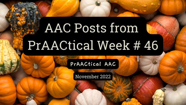 AAC Posts from PrAACtical Week # 46: November 2022