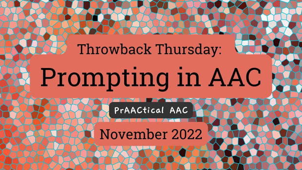 Throwback Thursday: Prompting in AAC