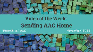 Video of the Week: Sending AAC Home