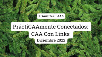 PráctiCAAmente Conectados: CAA Con Links – Diciembre 2022