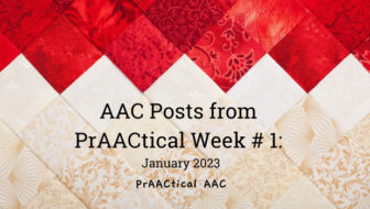 AAC Posts from PrAACtical Week # 1: January 2023