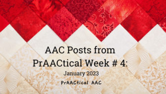 AAC Posts from PrAACtical Week # 4: January 2023