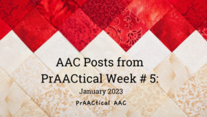 AAC Posts from PrAACtical Week # 5: January 2023