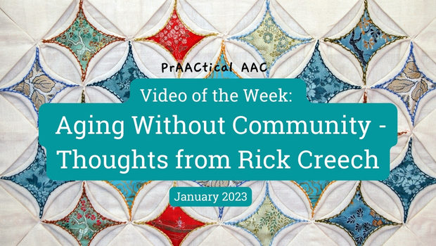Video of the Week: Aging Without Community - Thoughts from Rick Creech
