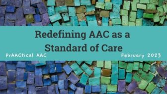 Redefining AAC as a Standard of Care