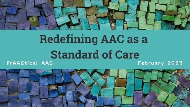 Redefining AAC as a Standard of Care