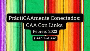 PráctiCAAmente Conectados: CAA Con Links Febrero 2023